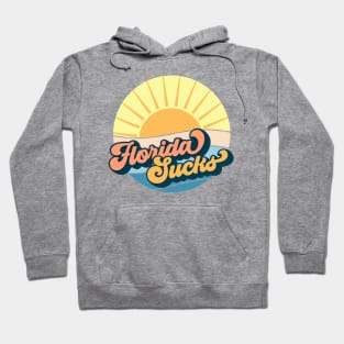 Florida sucks Hoodie